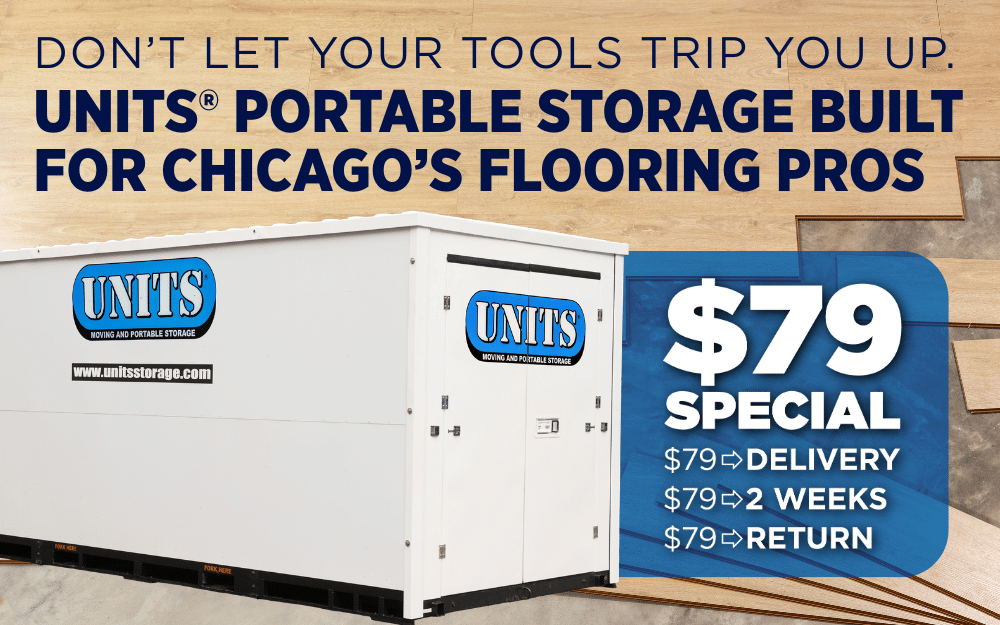 Dont Let Your tools trip you up. UNITS Portable storage bui8lt for Chicago's flooring pros. $79 Special